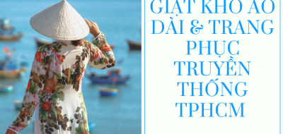Giặt Khô Áo Dài & Trang Phục Truyền Thống TPHCM – HPA Clean & Rice Giặt Khô Áo Dài & Trang Phục Truyền Thống TPHCM – HPA Clean & Rice
