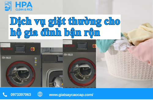 Dịch vụ giặt thường cho hộ gia đình bận rộn