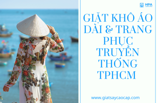 Giặt Khô Áo Dài & Trang Phục Truyền Thống TPHCM – HPA Clean & Rice