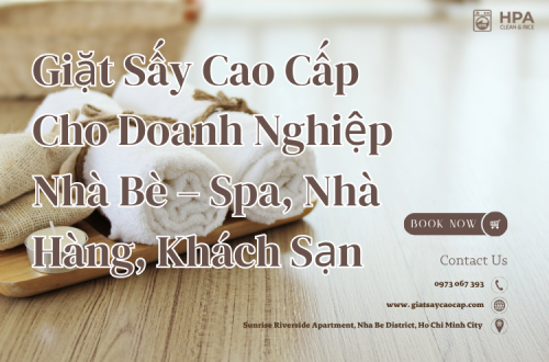Giặt Sấy Cao Cấp Cho Doanh Nghiệp Nhà Bè – Spa, Nhà Hàng, Khách Sạn