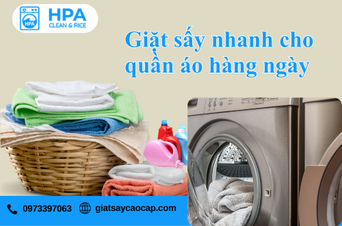 Giặt sấy nhanh cho quần áo hàng ngày