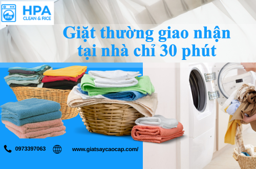 Giặt thường giao nhận tại nhà chỉ 30 phút