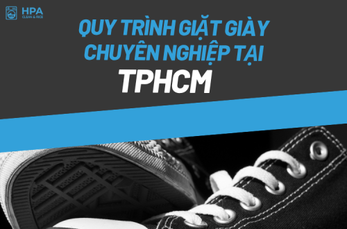 Quy Trình Giặt Giày Chuyên Nghiệp Tại TPHCM