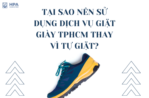 Tại Sao Nên Sử Dụng Dịch Vụ Giặt Giày TPHCM Thay Vì Tự Giặt?
